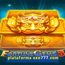 plataforma oxe777.com